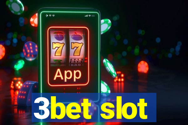 3bet slot