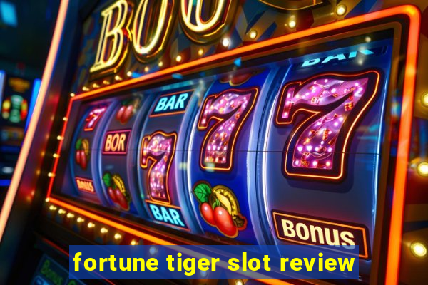 fortune tiger slot review