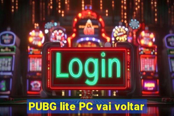 PUBG lite PC vai voltar