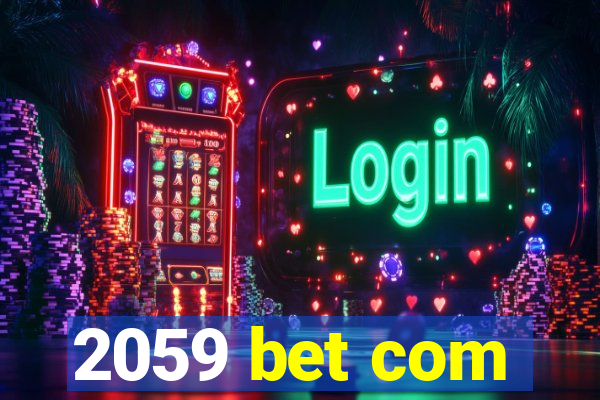 2059 bet com