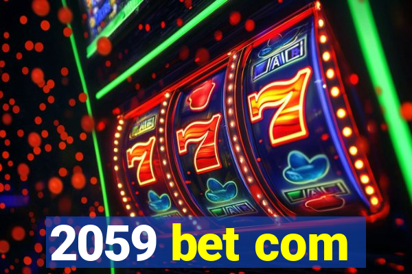 2059 bet com