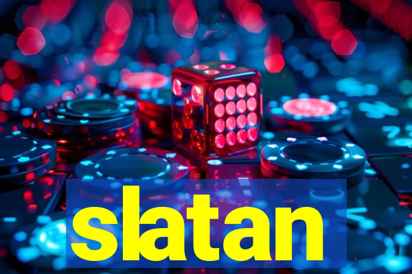 slatan