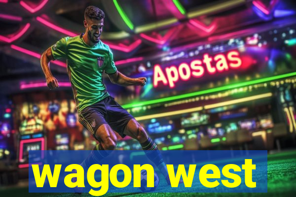 wagon west