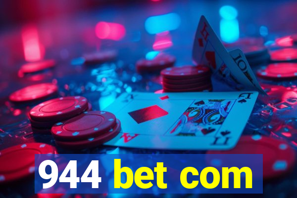 944 bet com