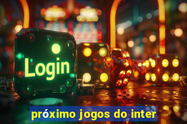 próximo jogos do inter