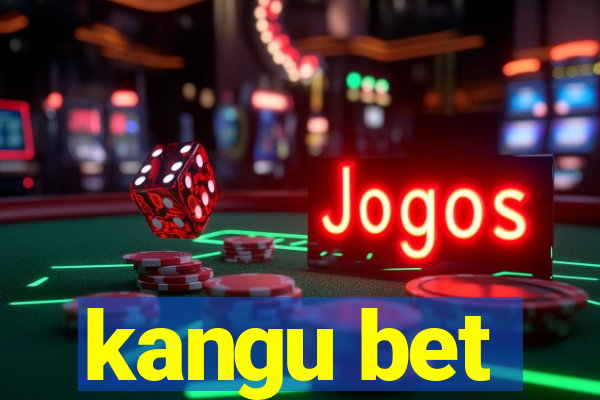 kangu bet