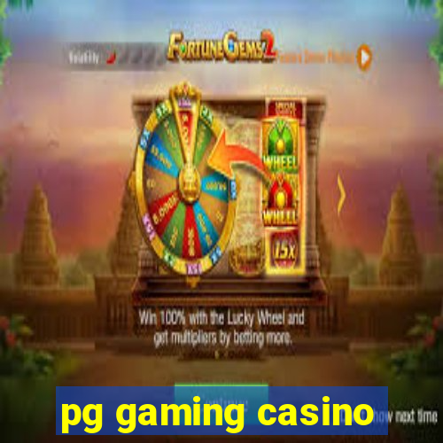 pg gaming casino