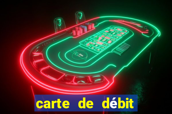 carte de débit visa casino en ligne