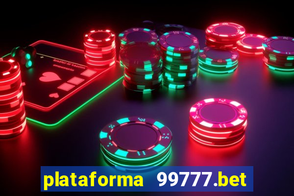 plataforma 99777.bet é confiável