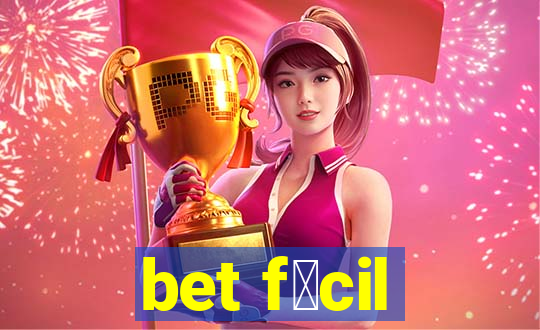 bet f谩cil