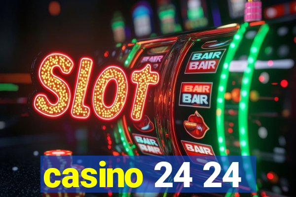 casino 24 24