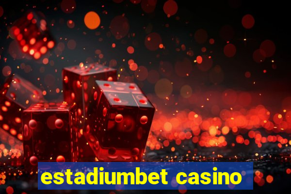 estadiumbet casino