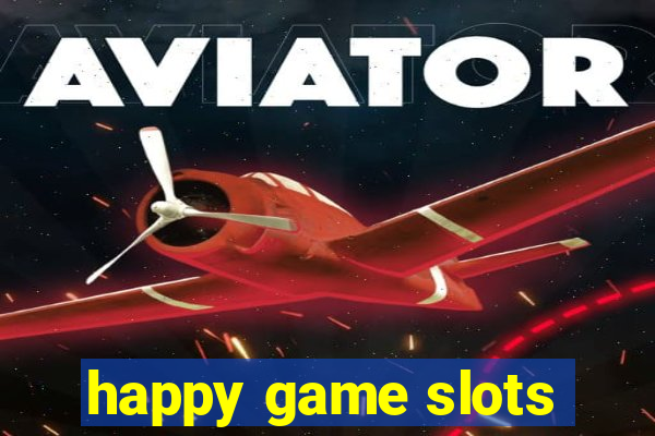 happy game slots