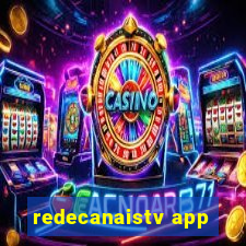 redecanaistv app