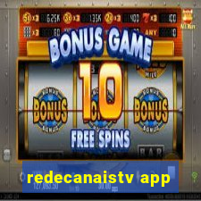 redecanaistv app