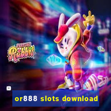 or888 slots download