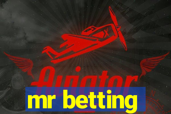 mr betting