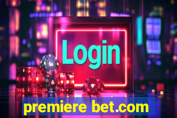 premiere bet.com