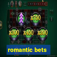 romantic bets