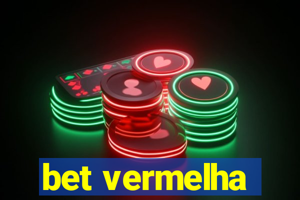 bet vermelha