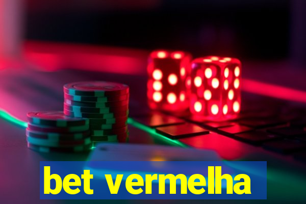 bet vermelha