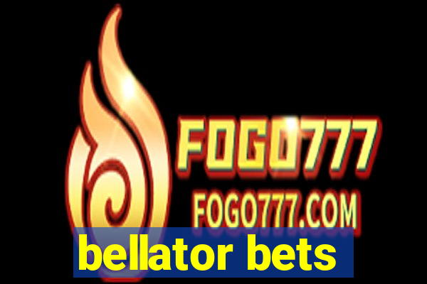 bellator bets