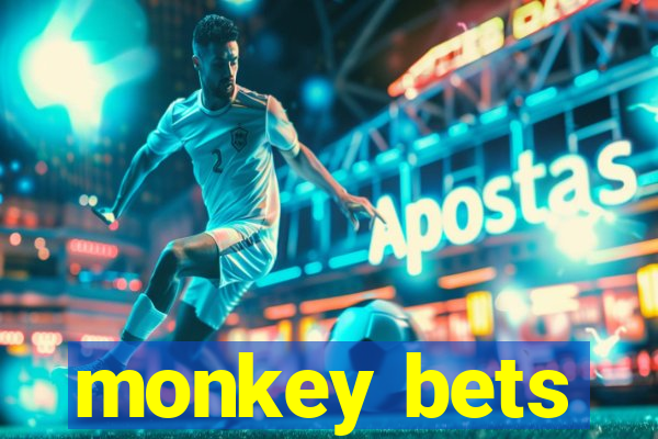 monkey bets