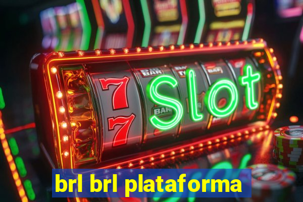 brl brl plataforma