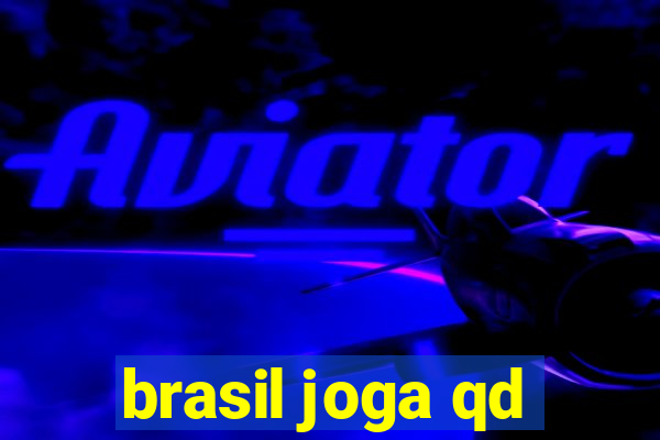 brasil joga qd