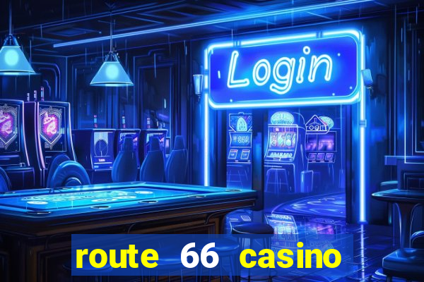 route 66 casino hotel new mexico