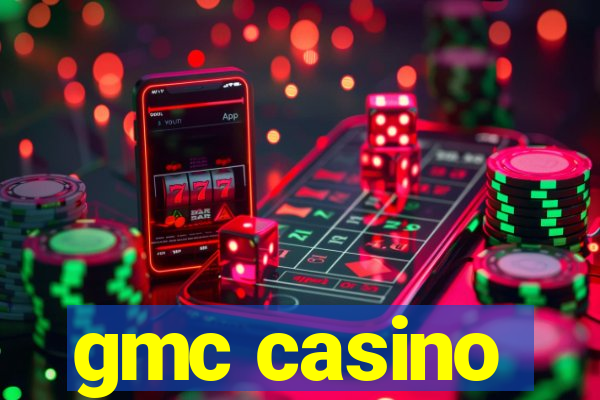 gmc casino