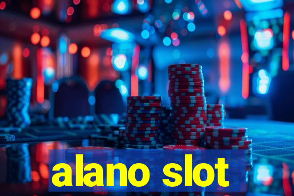 alano slot