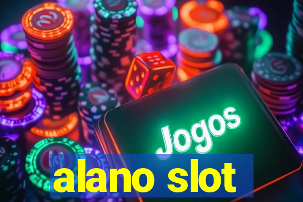 alano slot