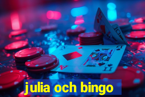 julia och bingo