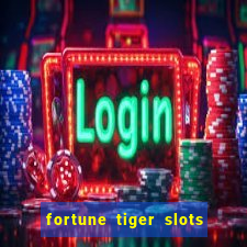 fortune tiger slots paga mesmo