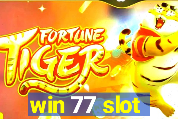 win 77 slot