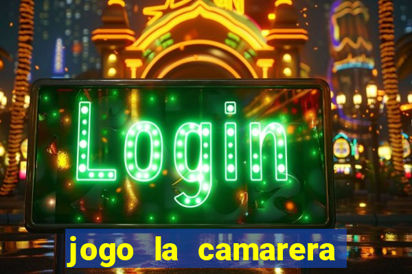 jogo la camarera para celular