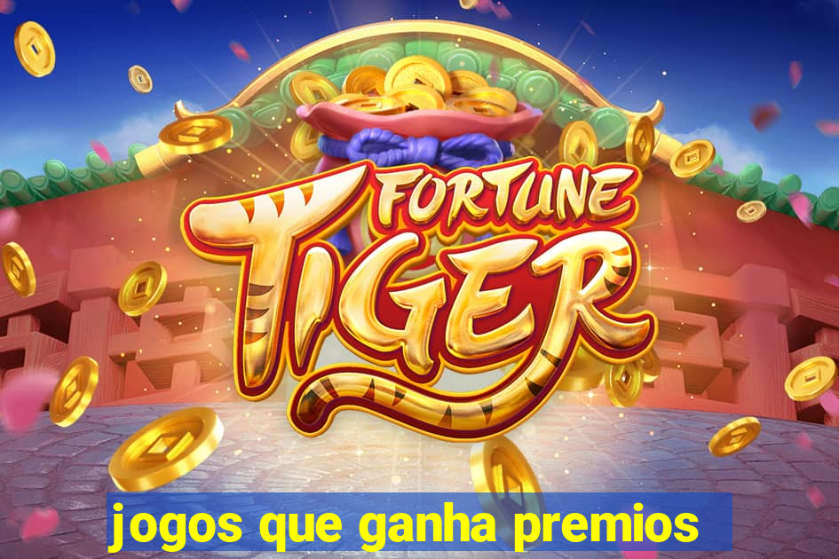 jogos que ganha premios