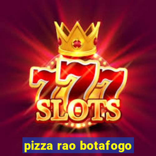 pizza rao botafogo