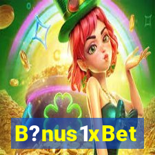 B?nus1xBet