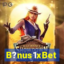 B?nus1xBet