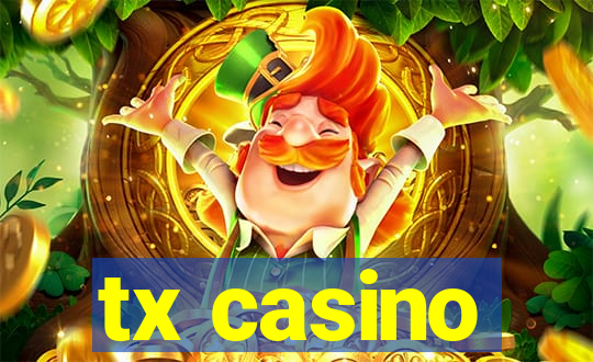 tx casino