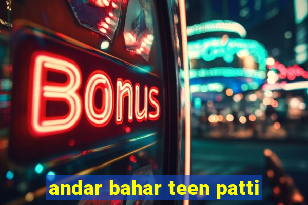 andar bahar teen patti