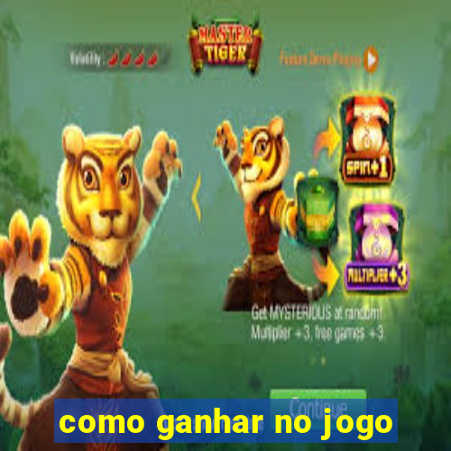 como ganhar no jogo