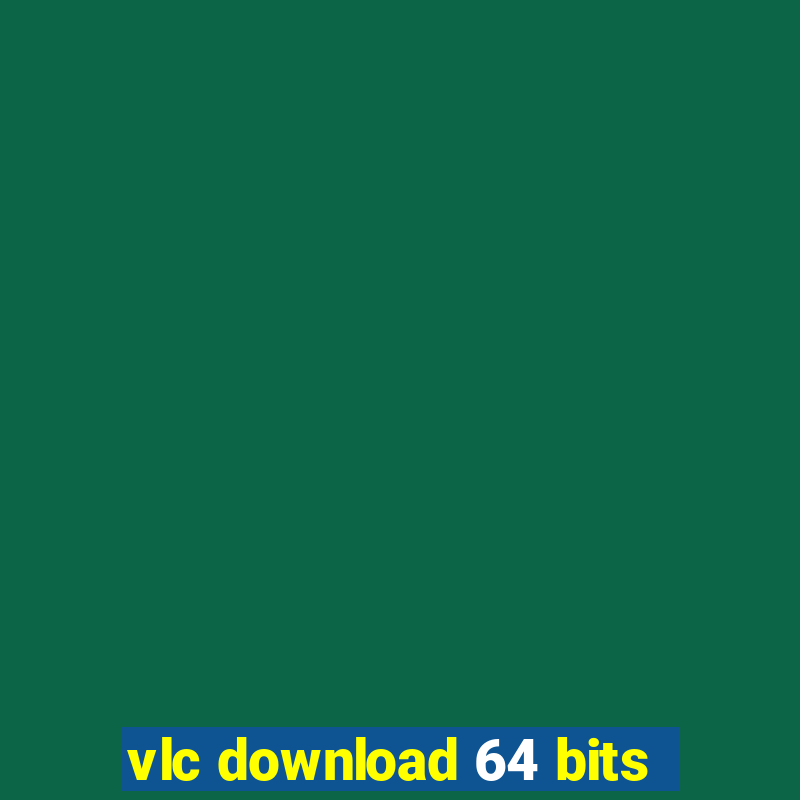 vlc download 64 bits