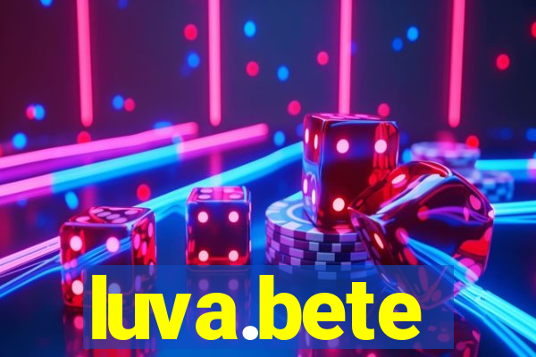 luva.bete