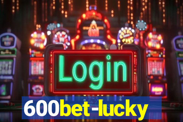 600bet-lucky