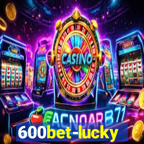 600bet-lucky