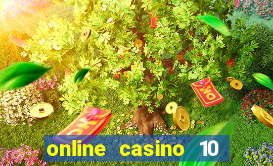 online casino 10 euro startguthaben