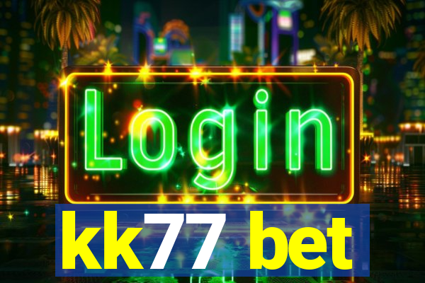 kk77 bet